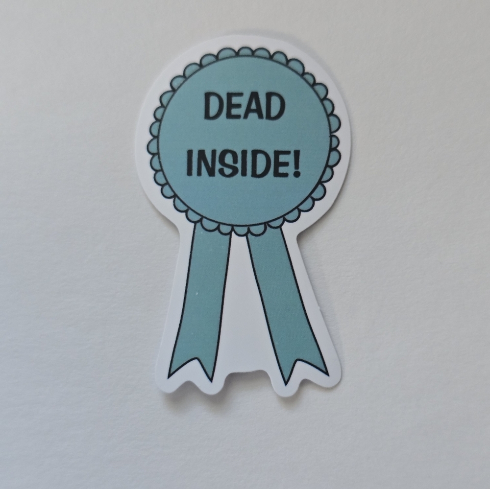 10/$10 Dead Inside! Blue Decorative Badge Ribbon Sticker